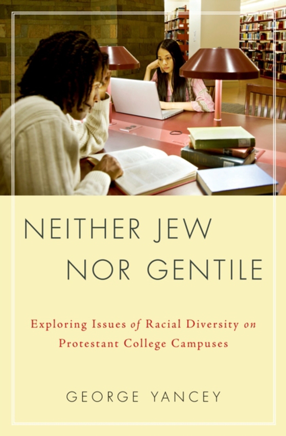 Neither Jew Nor Gentile (e-bog) af Yancey, George Allan