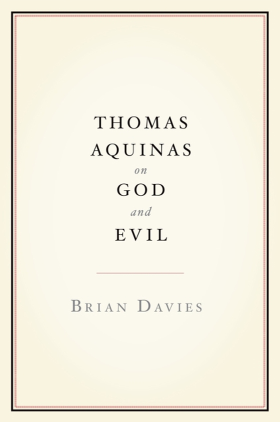 Thomas Aquinas on God and Evil (e-bog) af Davies, Brian