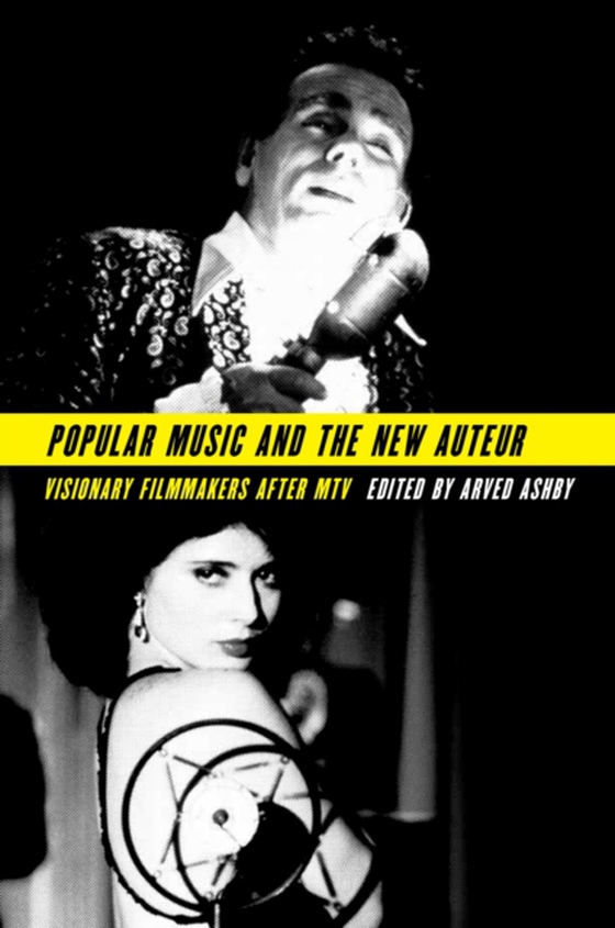 Popular Music and the New Auteur (e-bog) af -