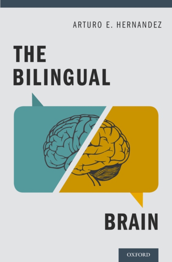 Bilingual Brain (e-bog) af Hernandez, Arturo E.