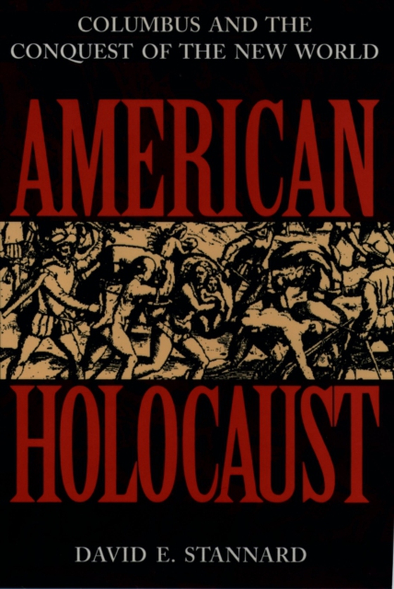 American Holocaust (e-bog) af Stannard, David E.