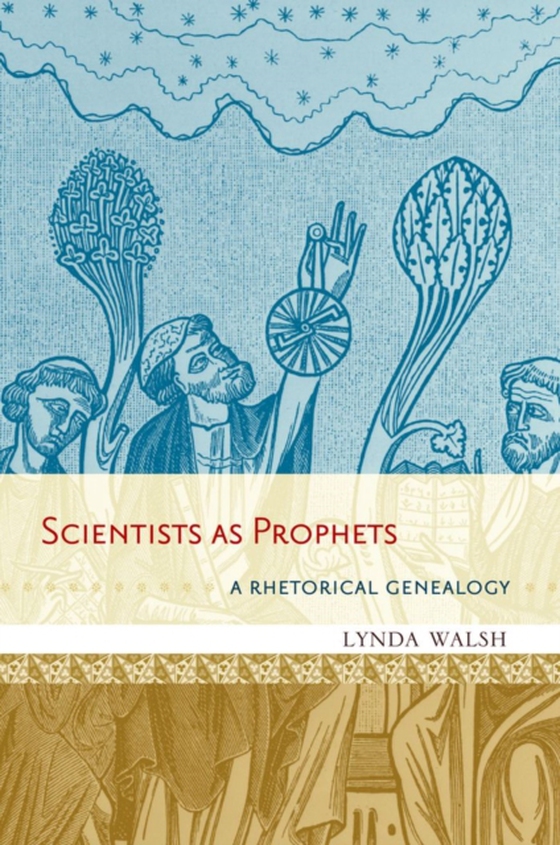 Scientists as Prophets (e-bog) af Walsh, Lynda