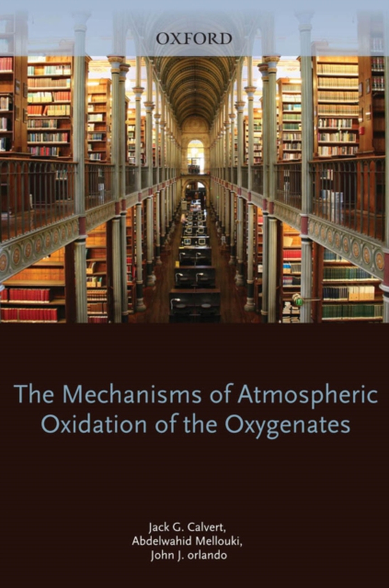 Mechanisms of Atmospheric Oxidation of the Oxygenates