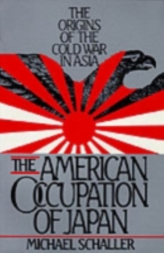 American Occupation of Japan (e-bog) af Schaller, Michael