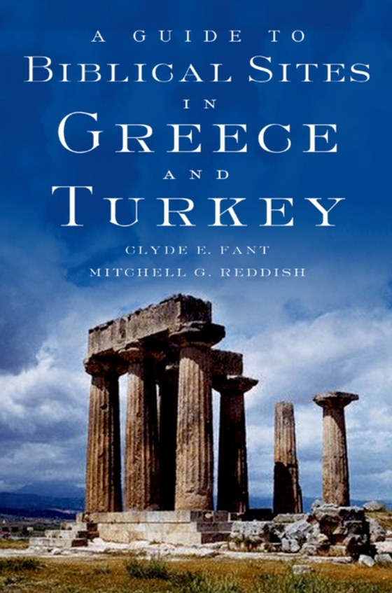 Guide to Biblical Sites in Greece and Turkey (e-bog) af Reddish, Mitchell G.