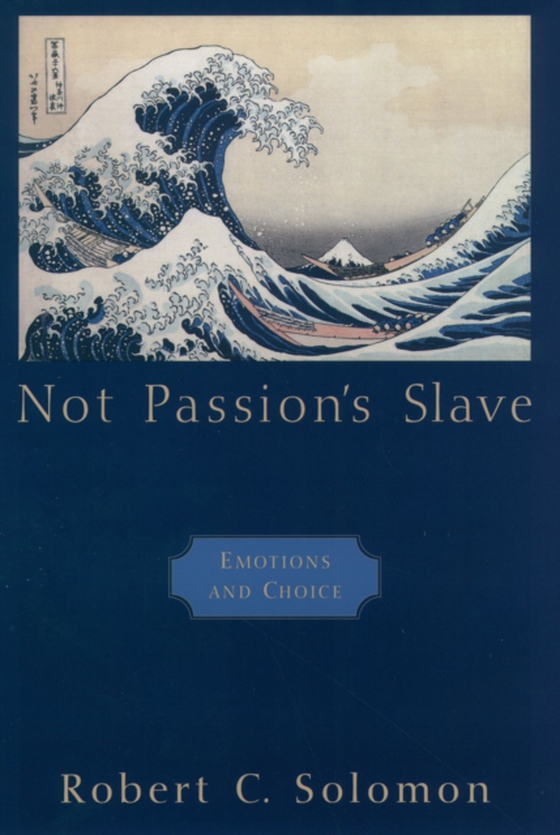 Not Passion's Slave (e-bog) af Solomon, Robert C.