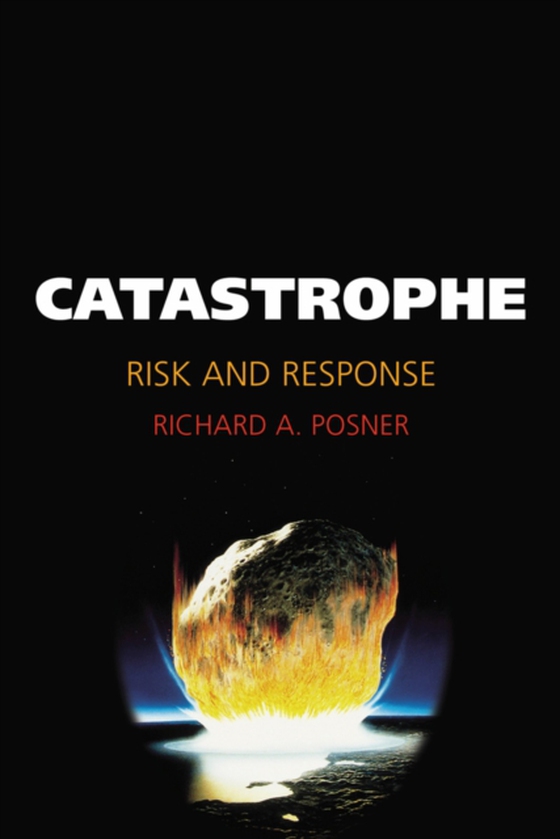 Catastrophe (e-bog) af Posner, Richard A.