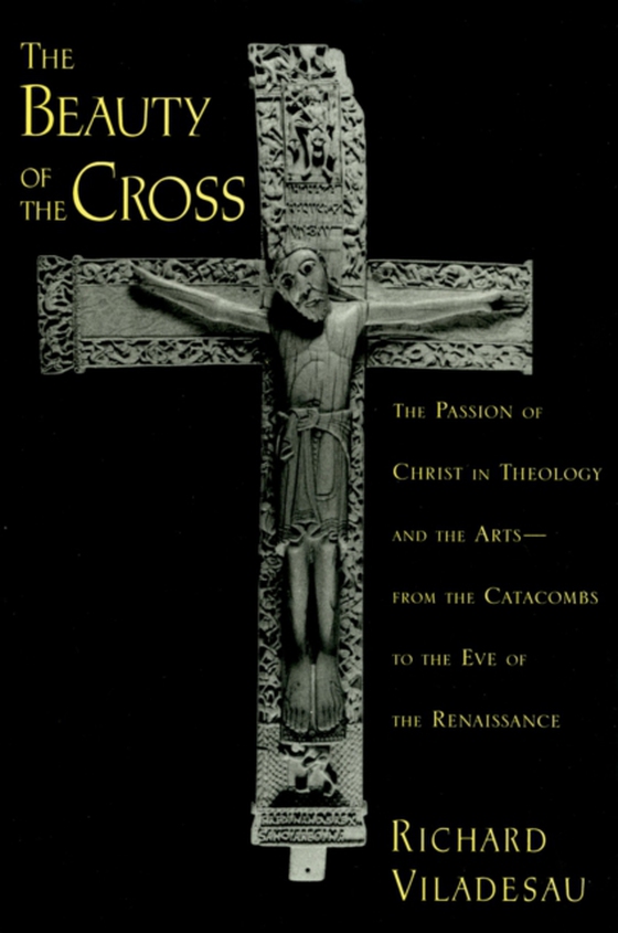 Beauty of the Cross (e-bog) af Viladesau, Richard