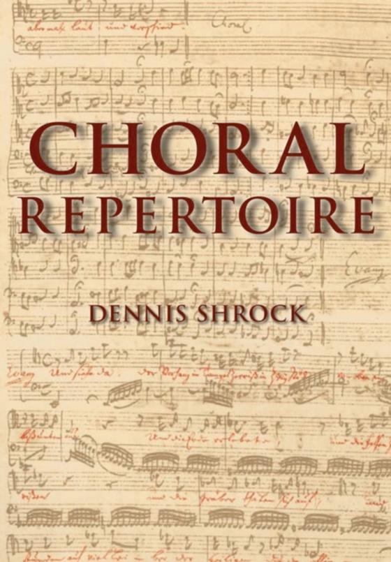 Choral Repertoire (e-bog) af Shrock, Dennis