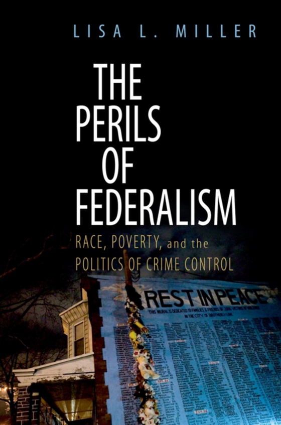 Perils of Federalism (e-bog) af Miller, Lisa L.