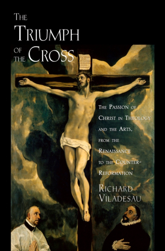 Triumph of the Cross (e-bog) af Viladesau, Richard