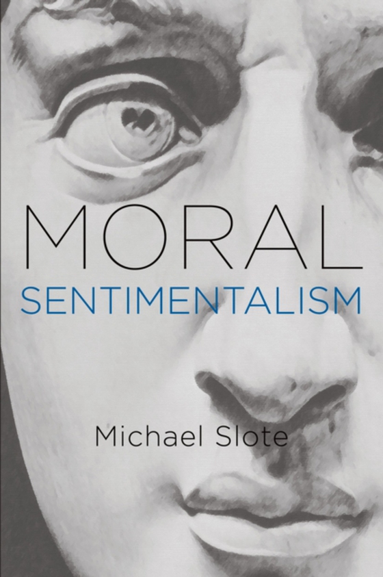 Moral Sentimentalism (e-bog) af Slote, Michael