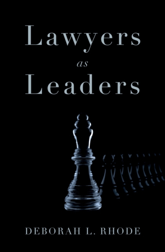 Lawyers as Leaders (e-bog) af Rhode, Deborah L.