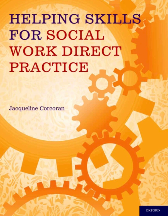 Helping Skills for Social Work Direct Practice (e-bog) af Corcoran, Jacqueline