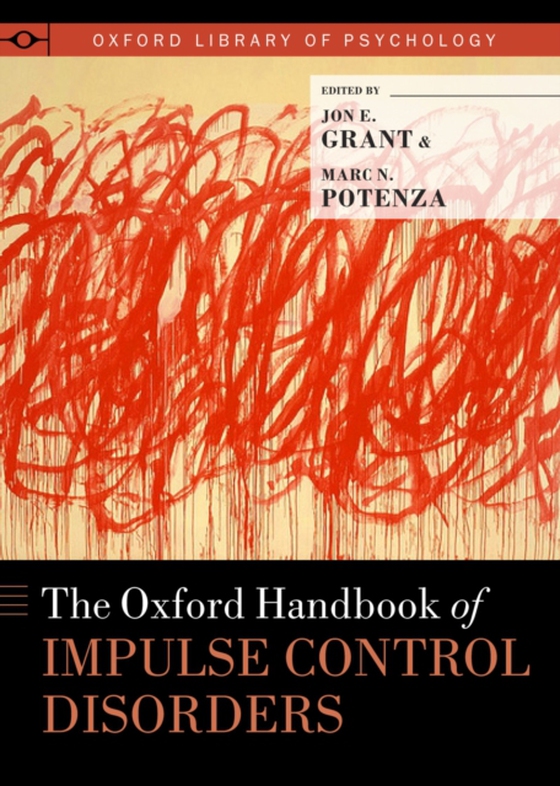 Oxford Handbook of Impulse Control Disorders (e-bog) af -