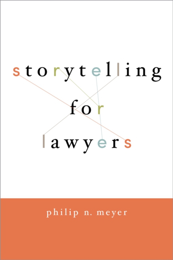 Storytelling for Lawyers (e-bog) af Meyer, Philip