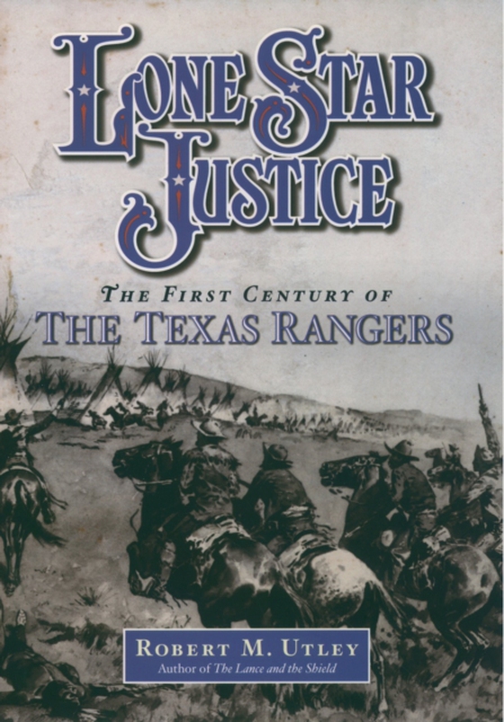 Lone Star Justice (e-bog) af Utley, Robert M.