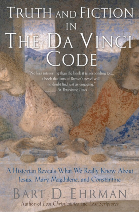 Truth and Fiction in The Da Vinci Code (e-bog) af Ehrman, Bart D.