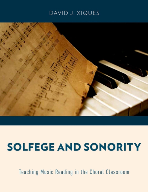 Solfege and Sonority (e-bog) af Xiques, David J.