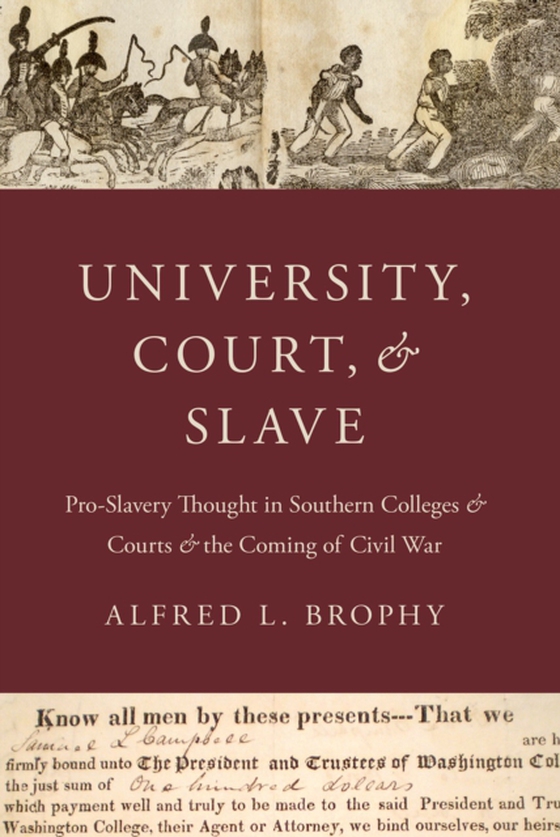 University, Court, and Slave (e-bog) af Brophy, Alfred L.