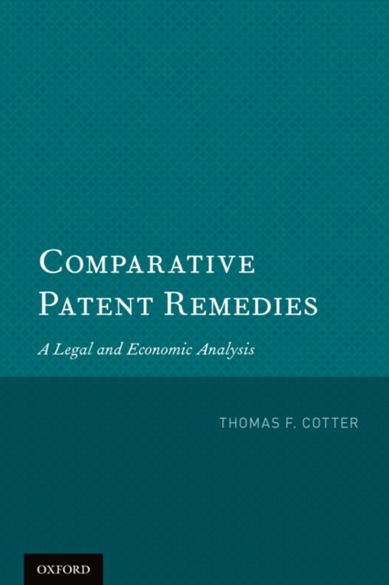 Comparative Patent Remedies (e-bog) af Cotter, Prof. Thomas F.