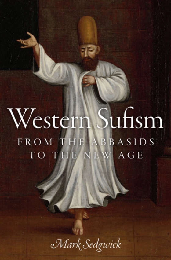 Western Sufism (e-bog) af Sedgwick, Mark