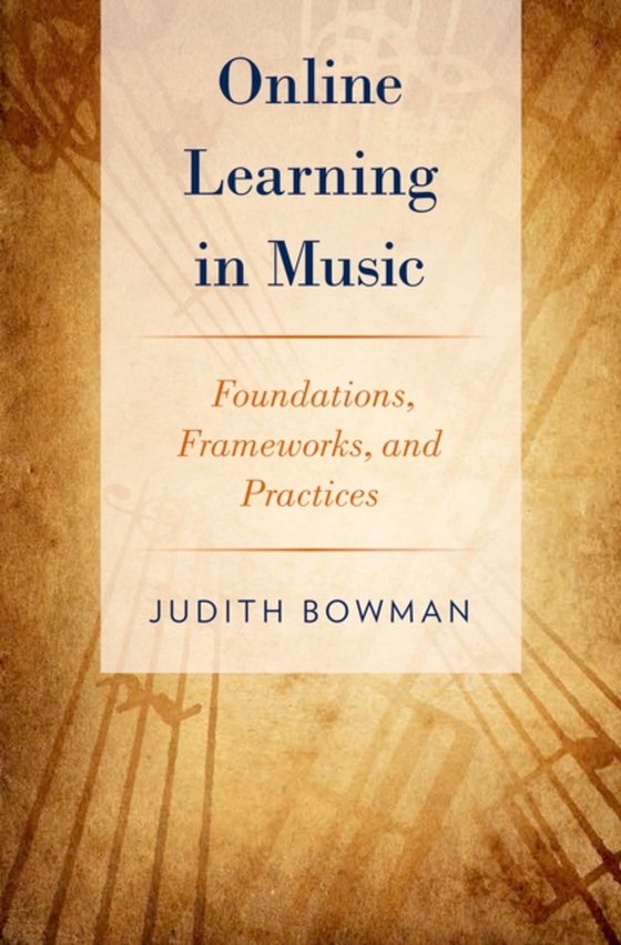 Online Learning in Music (e-bog) af Bowman, Judith