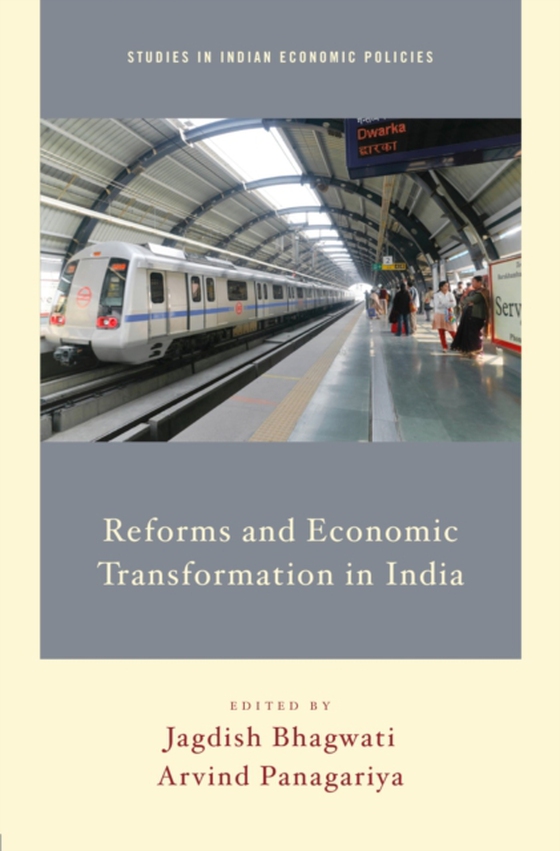 Reforms and Economic Transformation in India (e-bog) af Panagariya, Arvind