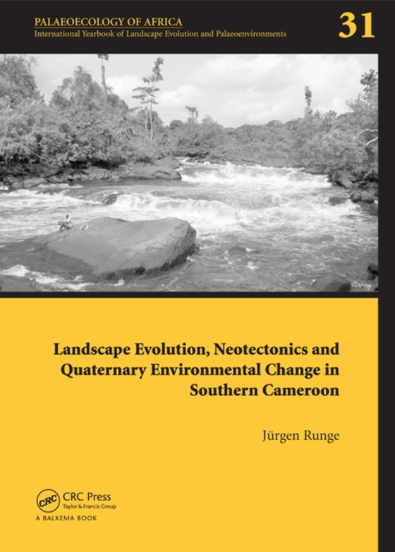 Landscape Evolution, Neotectonics and Quaternary Environmental Change in Southern Cameroon (e-bog) af -