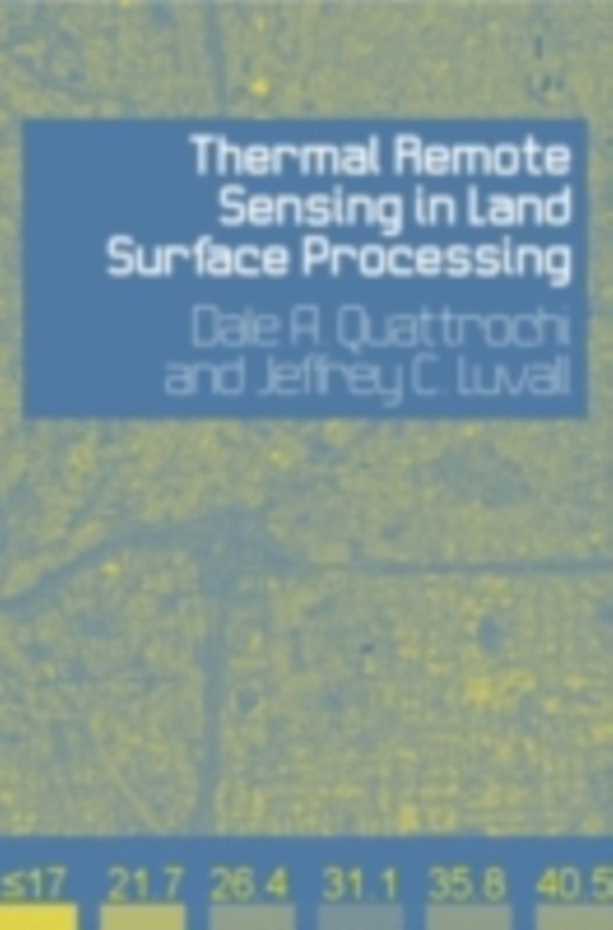 Thermal Remote Sensing in Land Surface Processing (e-bog) af -