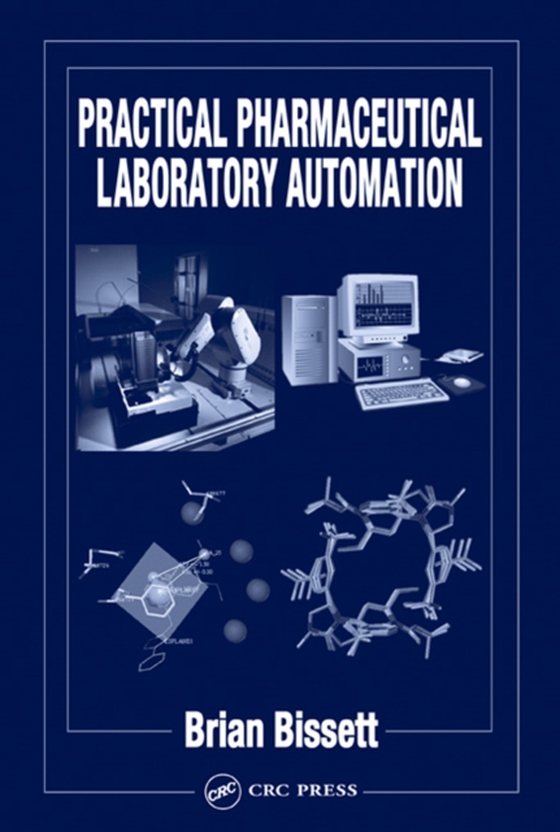 Practical Pharmaceutical Laboratory Automation