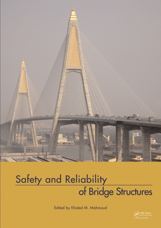 Safety and Reliability of Bridge Structures