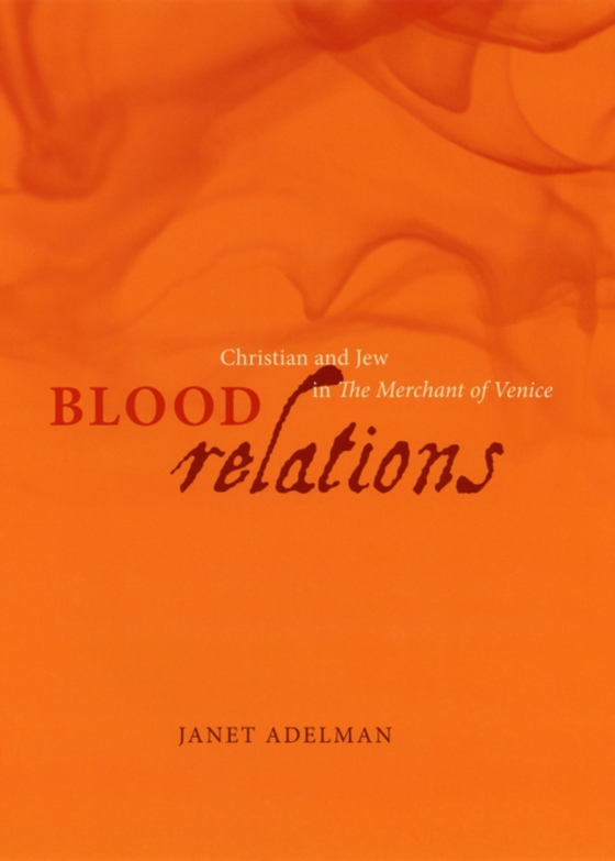 Blood Relations (e-bog) af Janet Adelman, Adelman