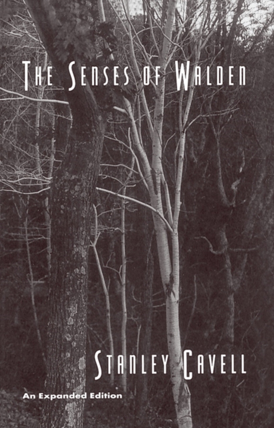 Senses of Walden (e-bog) af Stanley Cavell, Cavell