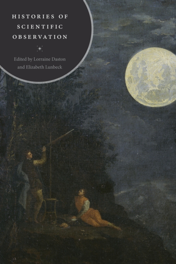 Histories of Scientific Observation (e-bog) af -