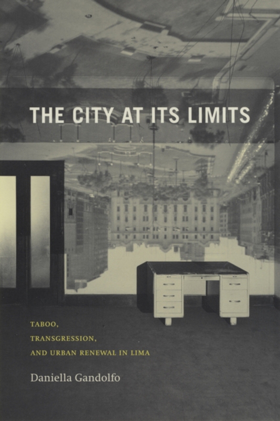 City at Its Limits (e-bog) af Daniella Gandolfo, Gandolfo