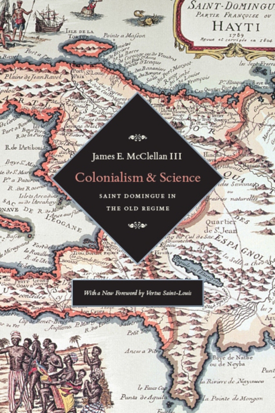 Colonialism and Science (e-bog) af James E. McClellan III, McClellan III