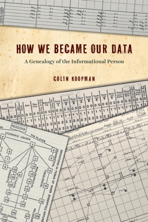 How We Became Our Data