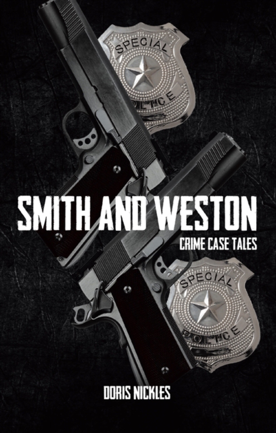 Smith and Weston: Crime Case Tales (e-bog) af Nickles, Doris
