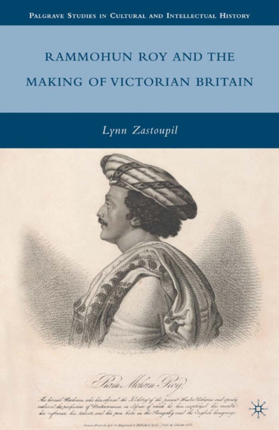 Rammohun Roy and the Making of Victorian Britain (e-bog) af Zastoupil, L.