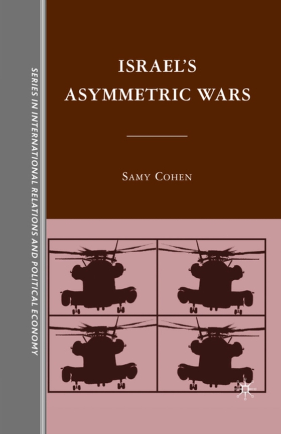 Israel's Asymmetric Wars (e-bog) af Cohen, S.