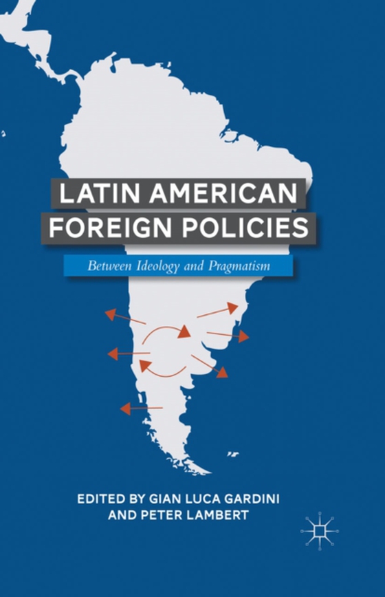 Latin American Foreign Policies (e-bog) af Lambert, Peter