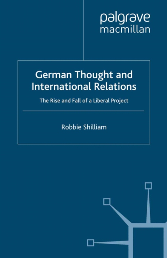German Thought and International Relations (e-bog) af Shilliam, R.