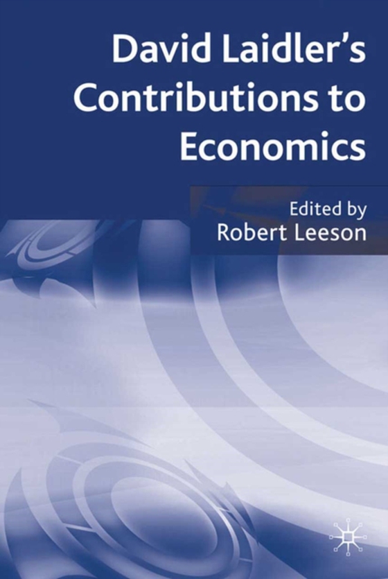 David Laidler's Contributions to Economics (e-bog) af -