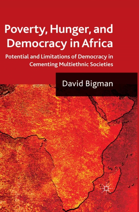 Poverty, Hunger, and Democracy in Africa