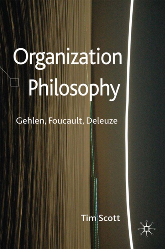 Organization Philosophy (e-bog) af Scott, T.