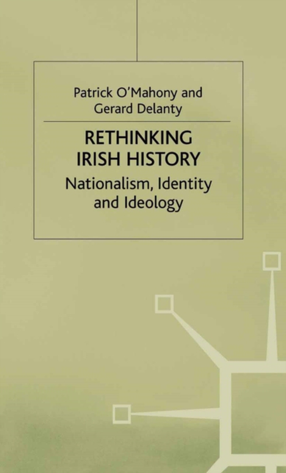 Rethinking Irish History (e-bog) af Delanty, Gerard