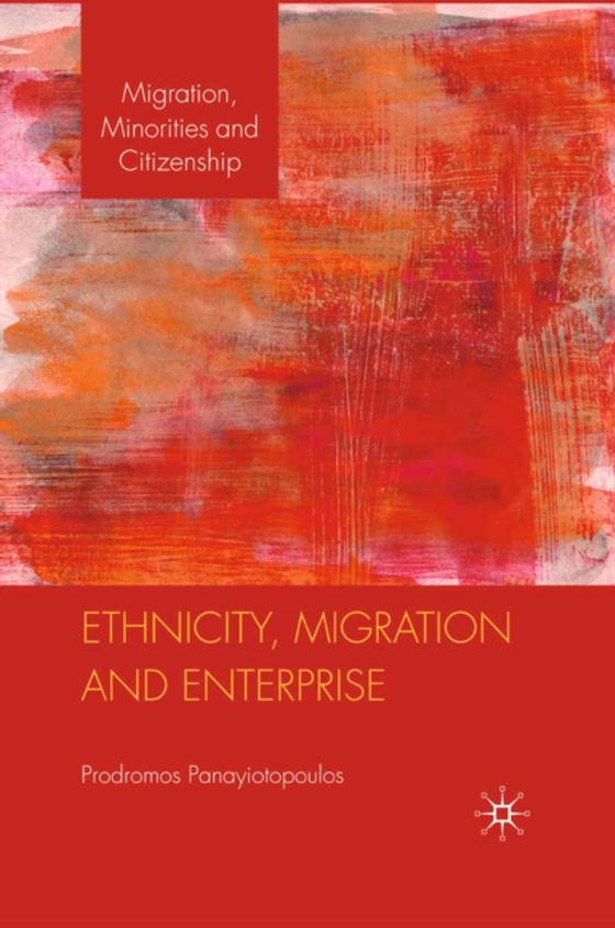 Ethnicity, Migration and Enterprise