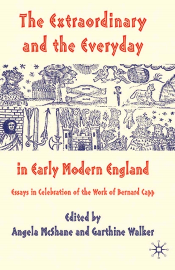 Extraordinary and the Everyday in Early Modern England