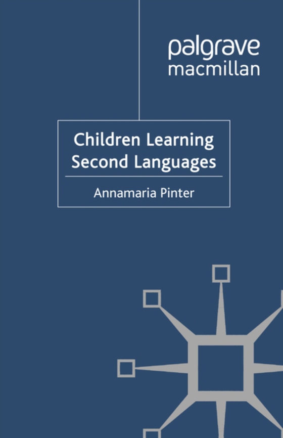 Children Learning Second Languages (e-bog) af Pinter, Annamaria